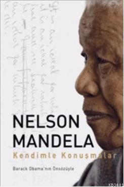 Kendimle Konuşmalar Nelson Mandela