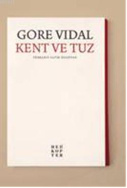 Kent ve Tuz Gore Vidal