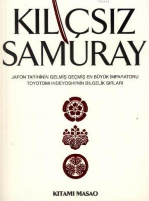 Kılıçsız Samuray Kitami Masao