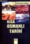 Kısa Osmanlı Tarihi Ercan Karlı