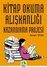 Kitap Okuma Alışkanlığı Kazandırma Projesi Osman Sevim