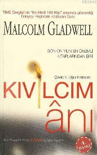 Kıvılcım Ânı Malcolm Gladwell