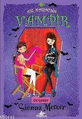 Kız Kardeşim Vampir 5 - Gerçekler Sienna Mercer