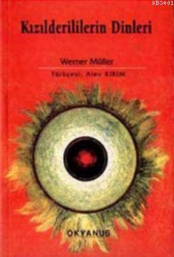 Kızılderililerin Dinleri Werner Müller