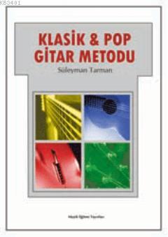 Klasik & Pop Gitar Metodu Süleyman Tarman