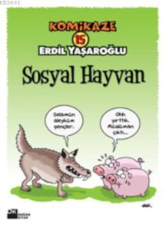 Komikaze 15 Sosyal Hayvan Erdil Yaşaroğlu