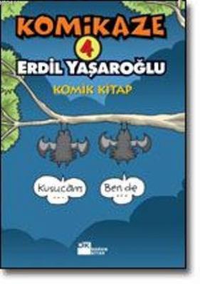 Komikaze 4 Erdil Yaşaroğlu