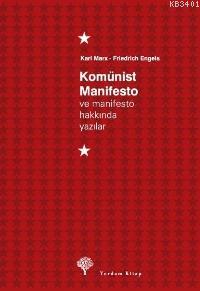 Komünist Manifesto ve Hakkında Yazılar Friedrich Engels