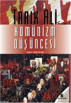 Komünizm Düşüncesi Tarık Ali