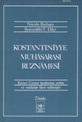 Konstantiniyye Muharasası Ruznamesi Nicolo Barbaro