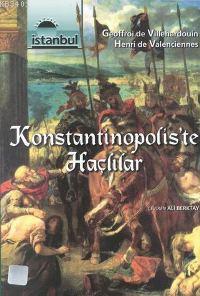 Konstantinopolis'te Haçlılar Henri De Valenciennes