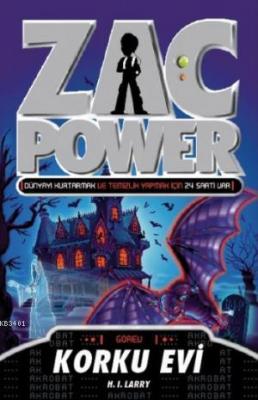 Zac Power 15 - Korku Evi H. I. Larry