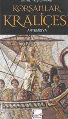 Korsanlar Kraliçesi Artemisya Deniz Yeşilırmak