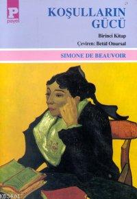 Koşulların Gücü I Simone De Beauvoir