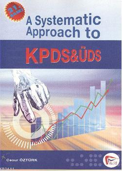 A Systematic Approach to KPDS and ÜDS Cesur Öztürk