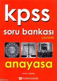 KPSS Anayasa Vatandaşlık Tamamı Çözümlü Soru Bankası 2013 Levent Yükse