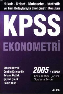 Kpss Ekonometri 2005 A Grubu Erdem Bayrak