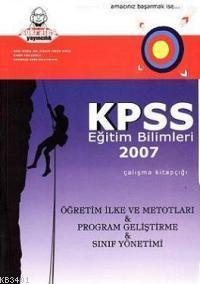 Kpss Genel Kültür 2007 Çalışma Kitapçığı Öğretim İlke ve Metotları&pro