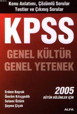 Kpss Genel Kültür Genel Yetenek 2005 Erdem Bayrak