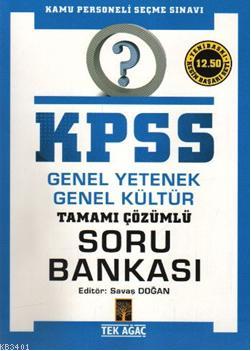 KPSS Genel Yetenek-Genel Kültür Tamamı Çözümlü Soru Bankası