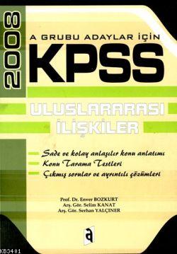 KPSS Uluslararası İlişkiler 2008 Enver Bozkurt
