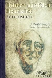 Krishnamurti'den Kendisine Son Günlüğü