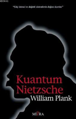 Kuantum Nietzsche William Plank