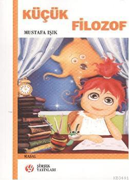 Küçük Filozof Mustafa Işık