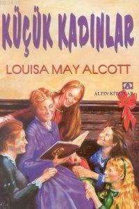 Küçük Kadınlar Louisa May Alcott