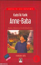 Kudsi İki Varlık Anne-Baba