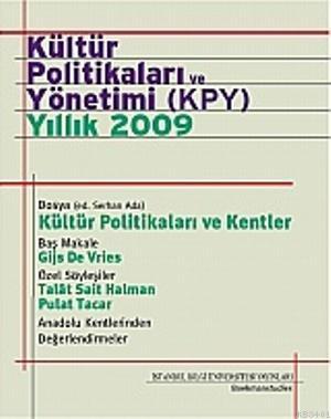 Kültür Politikaları ve Yönetimi (KPY) - Yıllık 2009 Serhan Ada