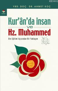 Kur'an'da İnsan ve Hz. Muhammed Ahmet Koç