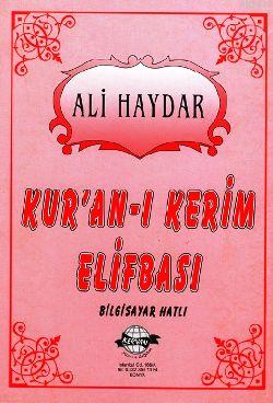 Kur'an-ı Kerim Elifbası, Ali Haydar