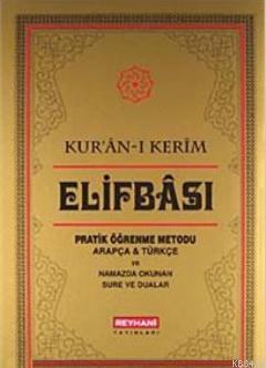 Kur'an-ı Kerim Elifbası Pratik Öğrenme Metodu Kolektif
