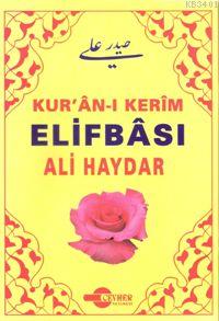 Kur'an-ı Kerim Elifbası (şamua) Ali Haydar