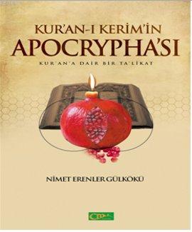 Kur-an'ı Kerim'in Apocrypha'sı Nimet Erenler Gülkökü