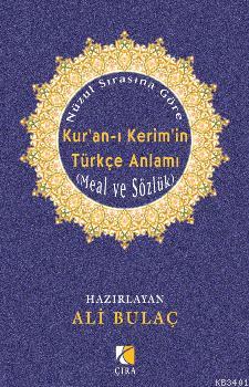 Nüzul Sırasına Göre Kur'an-ı Kerim'in Türkçe Anlamı & Meal ve Sözlük A