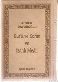 Kur'an-ı Kerim Meali Ahmed Davudoğlu