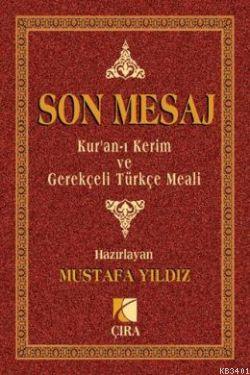 Kur'an-ı Kerim ve Gerekçeli Türkçe Meali Mustafa Yıldız