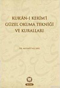 Kur'an-ı Kerimi Güzel Okuma Tekniği Ve Kuralları Mehmet Ali Sarı