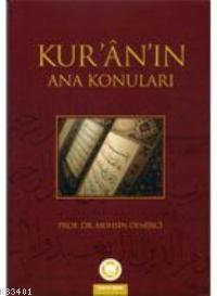 Kur'an'ın Ana Konuları Muhsin Demirci