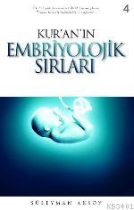 Kur'an'ın Embriyolojik Sırları