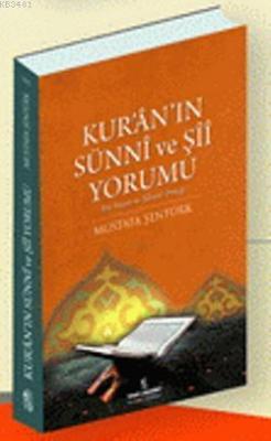 Kur'an'ın Sünni ve Şii Yorumu Mustafa Şentürk