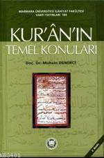 Kur'an'ın Temel Konuları Muhsin Demirci