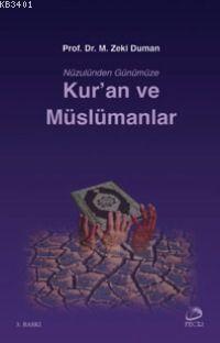 Kur'an ve Müslümanlar M. Zeki Duman