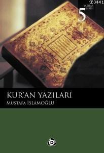 Kur'an Yazıları Mustafa İslamoğlu