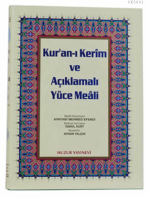 Kuran-ı Kerim ve Açıklmalı Yüce Meali - Cami Boy Ayntabi Mehmed Efendi