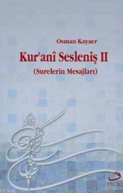 Kuranî Sesleniş II Osman Kayaer