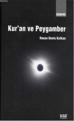Kur'an ve Peygamber Hasan Denis Kalkan