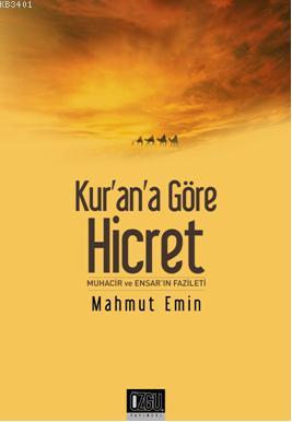 Kur'an'a Göre Hicret Mahmut Emin